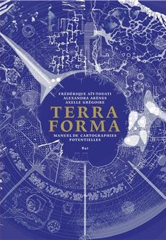 Terra Forma - Manuel de cartographies potentielles