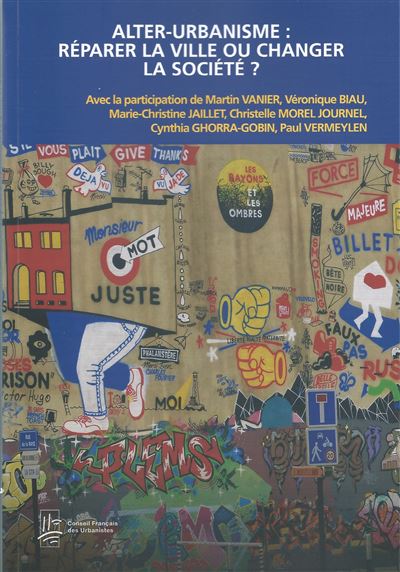 Alter-urbanisme : réparer la ville ou changer la société ?