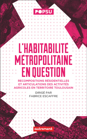 L'habitabilité métropolitaine en question