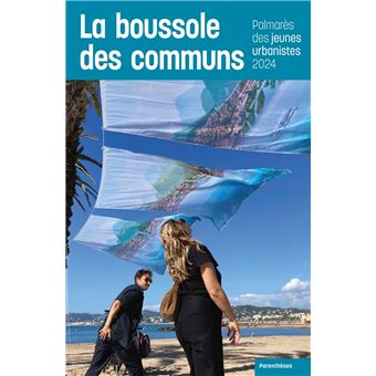 La boussole des communs - Palmarès des jeunes urbanistes 2024