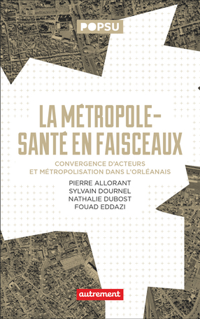 La métropole-santé en faisceaux