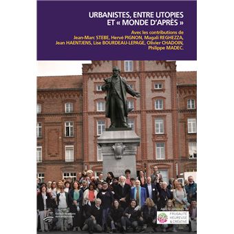 Urbanisme, entre utopies et "monde d'après"