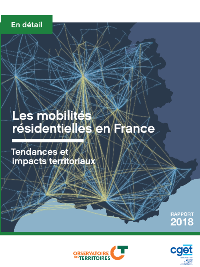 Les mobilités résidentielles en France  - Tendances et impacts territoriaux : Rapport 2018 