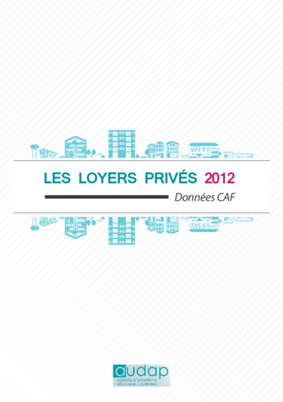 Les loyers privés 2012 - Données CAF 