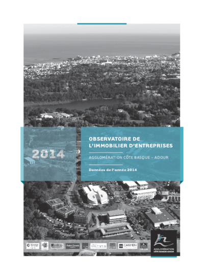 Observatoire de l'immobilier d'entreprise de l'agglomération Côte Basque - Adour, étude du marché 2014 