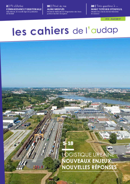 Les Cahiers de l'Audap #12 | Logistique urbain - Nouvelles enjeux, nouvelles réponses