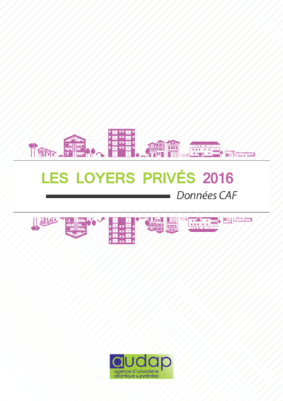 Les loyers privés 2016 - Données CAF 