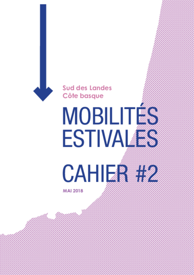 Mobilités estivales - Sud des Landes / Côte basque - Cahiers #2 