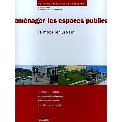 Aménager les espaces publics - Le mobilier urbain