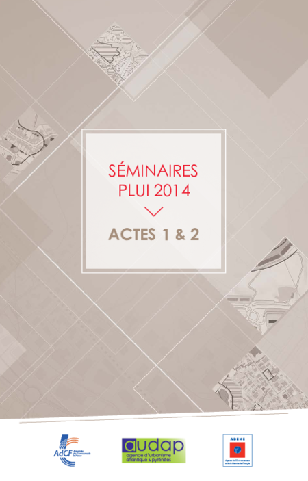 Séminaires PLUi 2014 : Actes 1 & 2