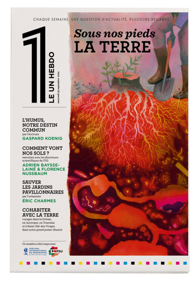 Le un hebdo : Sous nos pieds, la Terre