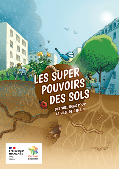 Les super pouvoirs des sols - Des solutions pour la ville de demain 